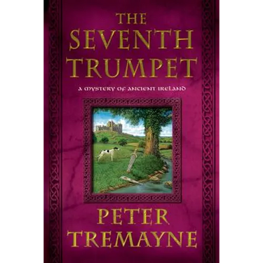 The Seventh Trumpet: A Mystery of Ancient Ireland