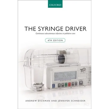 Syringe Driver: Continuous Subcutaneous Infusions in Palliative Care