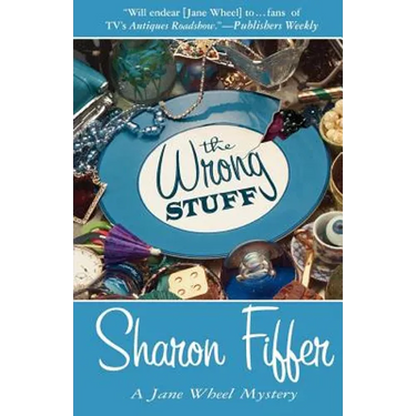 The Wrong Stuff: A Jane Wheel Mystery