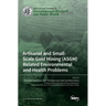 Artisanal and Small-Scale Gold Mining (ASGM) Related Environmental and Health Problems