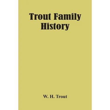 Trout Family History