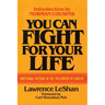 You Can Fight For Your Life: Emotional Factors in the Treatment of Cancer