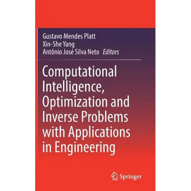 Computational Intelligence, Optimization and Inverse Problems with Applications in Engineering