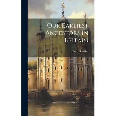 Our Earliest Ancestors In Britain