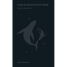 ways to say we're not alone