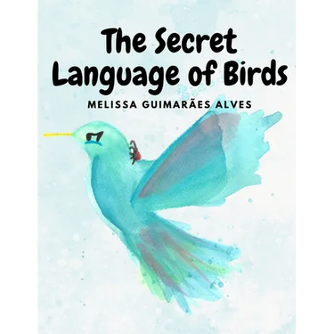 The secret Language of Birds