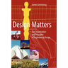 Design Matters: The Organisation and Principles of Engineering Design