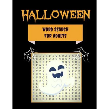 Halloween Word Search For Adults: 30+ Spooky Puzzles With Scary Pictures Trick-or-Treat Yourself to These Eery Large-Print Word Find Puzzles!