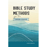 Bible Study Methods for the Common Scholar