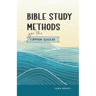 Bible Study Methods for the Common Scholar