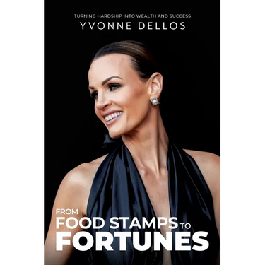 From Food Stamps to Fortunes: Turning Hardship into Wealth and Success