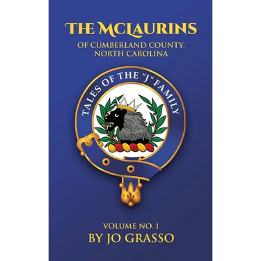Stories Of The McLaurins Of Cumberland: County North Carolina And Associated Families