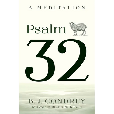 Psalm 32: A Meditation