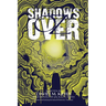 Shadows Over Oz: Founded on and Continuing the Famous Oz Stories by L. Frank Baum