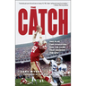The Catch: One Play, Two Dynasties, and the Game That Changed the NFL
