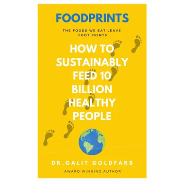 Foodprints: How To Sustainably Feed 10 Billion Healthy People