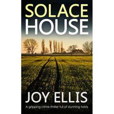 SOLACE HOUSE a gripping crime thriller full of stunning twists