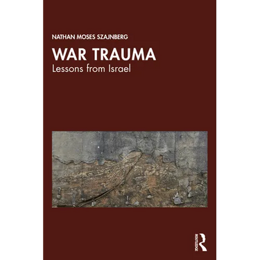 War Trauma: Lessons from Israel