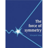 The Force of Symmetry