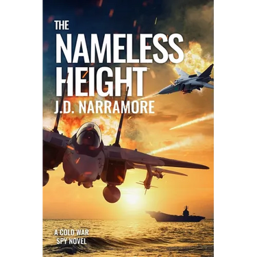 The Nameless Height: A Cold War Spy Novel