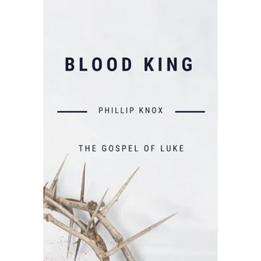 Blood King: The Gospel of Luke
