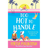 Too Hot to Handle