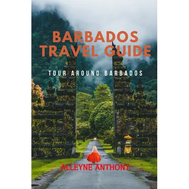 Barbados Travel Guide: Tour Around Barbados