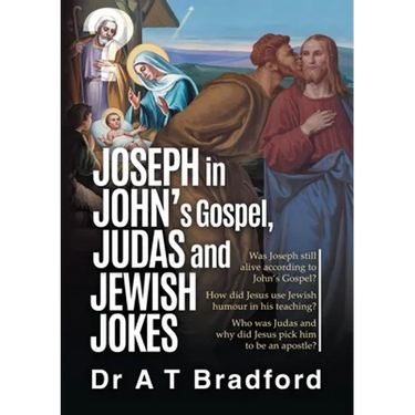 Joseph in John, Judas and Jewish Jokes: Jesus' humour in John's Gospel
