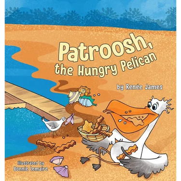 Patroosh, the Hungry Pelican