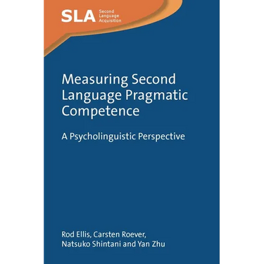 Measuring Second Language Pragmatic Competence: A Psycholinguistic Perspective