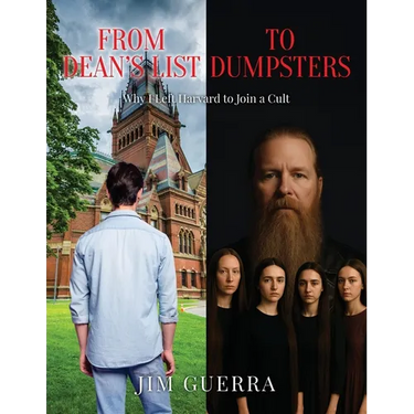 From Dean's List to Dumpsters: Why I Left Harvard to Join a Cult