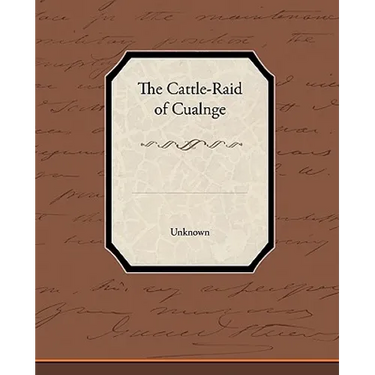 The Cattle-Raid of Cualnge