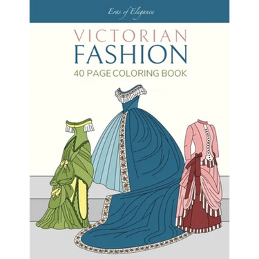Victorian Fashion: 40 Page Coloring Book