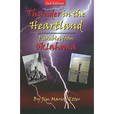Thunder In The Heartland: Parables From Oklahoma