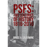 Psfs: Two Centuries of History 1816-2016