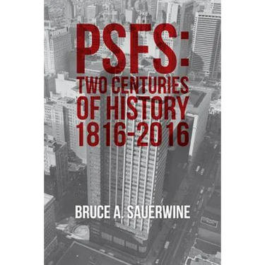 Psfs: Two Centuries of History 1816-2016