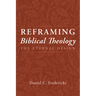 Reframing Biblical Theology: The Eternal Design