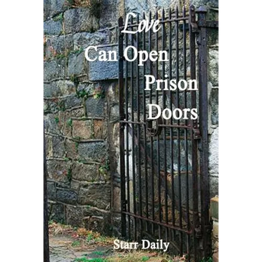 Love Can Open Prison Doors