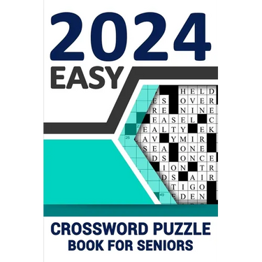 2024 Easy Crossword Puzzle Book For Seniors: Enhance Your Vocabulary and Relax Your Mind with Large Print 84 Puzzles