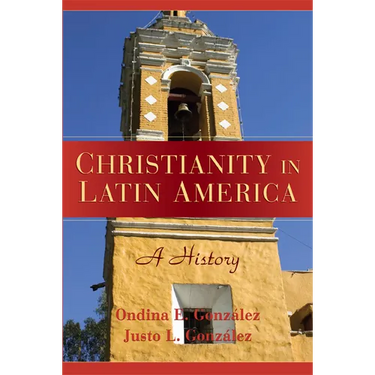 Christianity in Latin America: A History