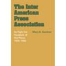 The Inter American Press Association: Its Fight for Freedom of the Press, 1926-1960