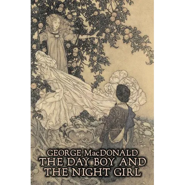 The Day Boy and the Night Girl by George Macdonald, Fiction, Classics, Action & Adventure