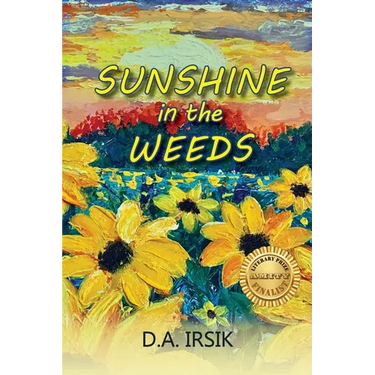 Sunshine In The Weeds