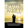 All That Ends Well: Book Three