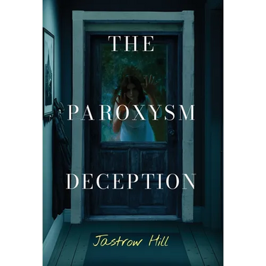 The Paroxysm Deception
