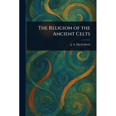 The Religion of the Ancient Celts