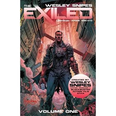 Wesley Snipes' the Exiled Vol 1