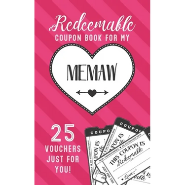 Redeemable Coupon Book For My Memaw 25 Vouchers Just For You: Fill in the Blank Coupon Book DIY Ticket Style Vouchers Booklet - Classy Black and White