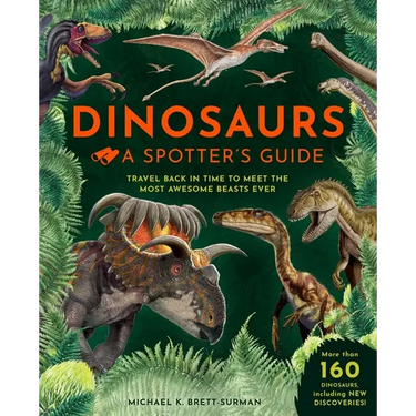 Dinosaurs: A Spotter's Guide