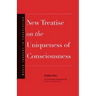 New Treatise on the Uniqueness of Consciousness